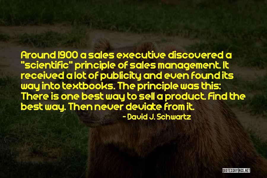 Product Management Quotes By David J. Schwartz Product Management Quotes By David J. Schwartz