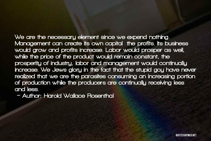 Product Management Quotes By Harold Wallace Rosenthal