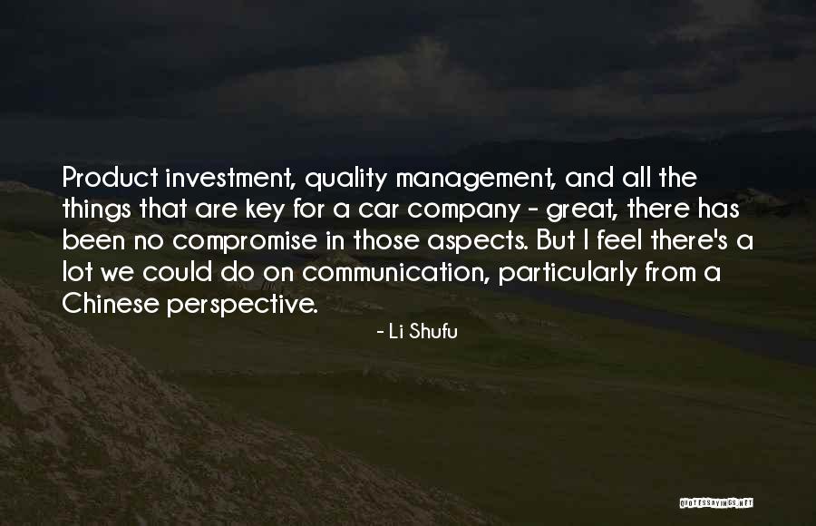 Product Management Quotes By Li Shufu