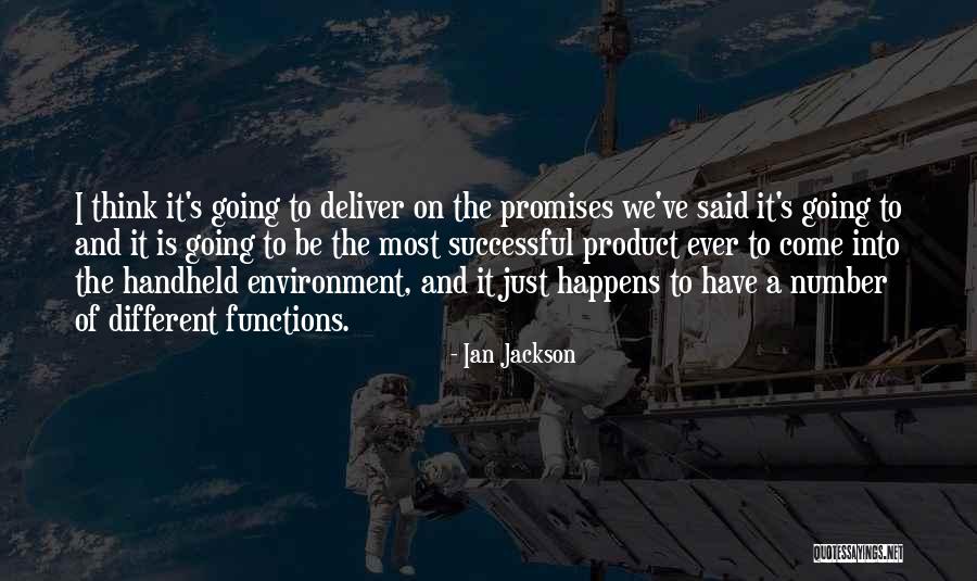 Product Of My Environment Quotes By Ian Jackson