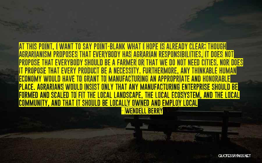 Product Owner Quotes By Wendell Berry Product Owner Quotes By Wendell Berry