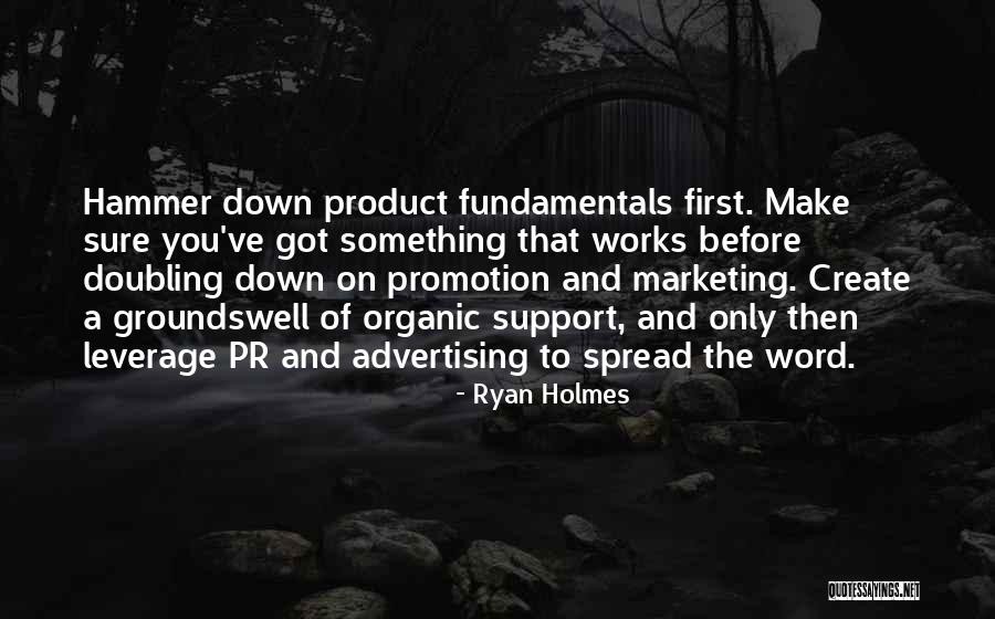 Product Promotion Quotes By Ryan Holmes Product Promotion Quotes By Ryan Holmes