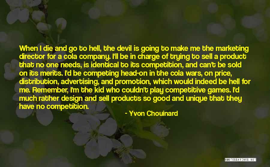 Product Promotion Quotes By Yvon Chouinard Product Promotion Quotes By Yvon Chouinard