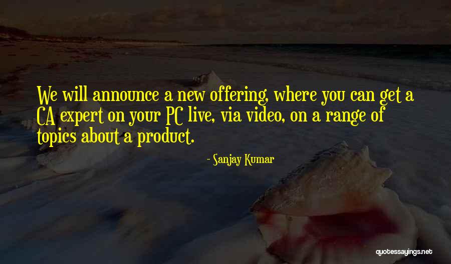 Product Range Quotes By Sanjay Kumar