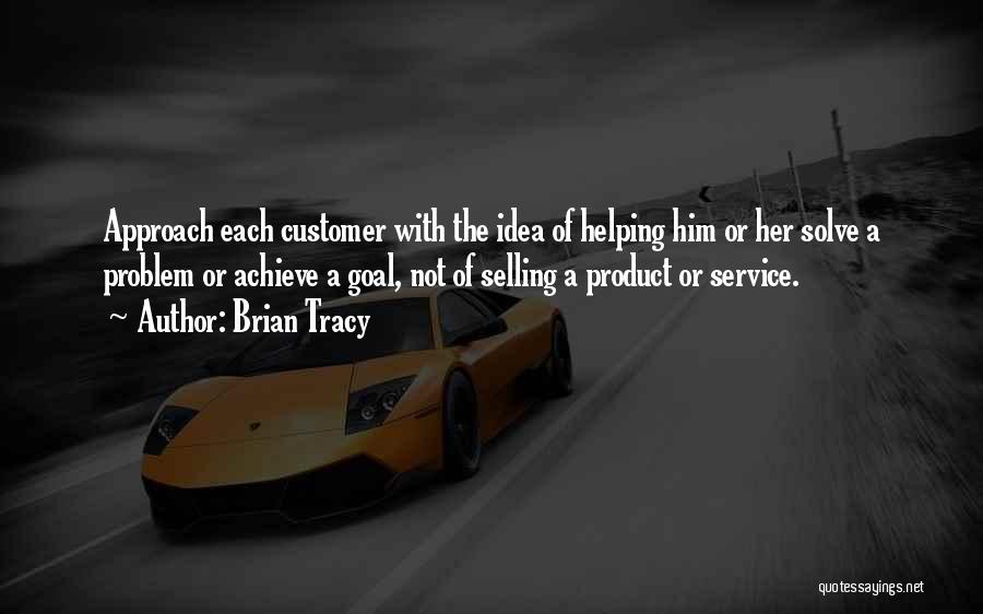 Product Selling Quotes By Brian Tracy
