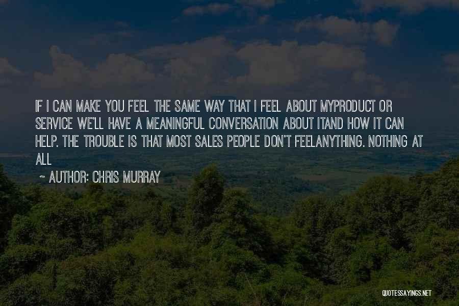 Product Selling Quotes By Chris Murray