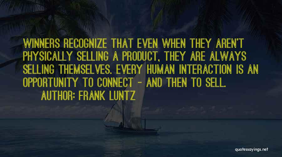 Product Selling Quotes By Frank Luntz