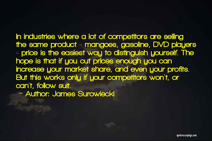 Product Selling Quotes By James Surowiecki