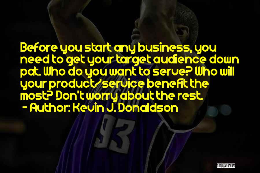 Product Success Quotes By Kevin J. Donaldson