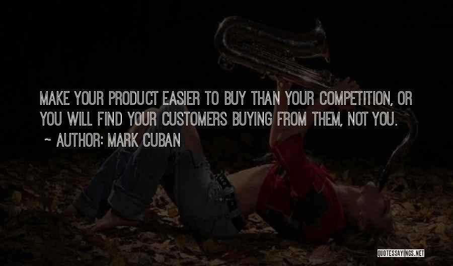 Product Success Quotes By Mark Cuban