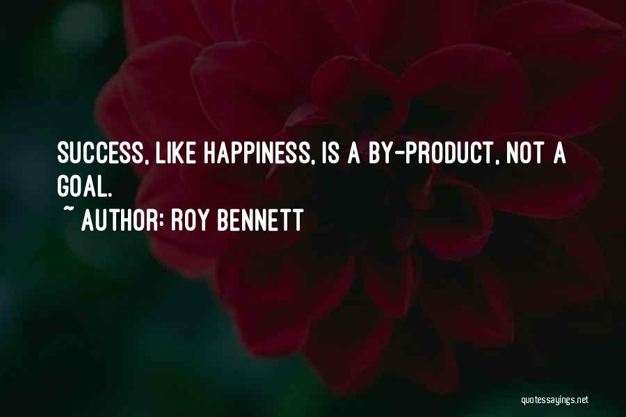 Product Success Quotes By Roy Bennett