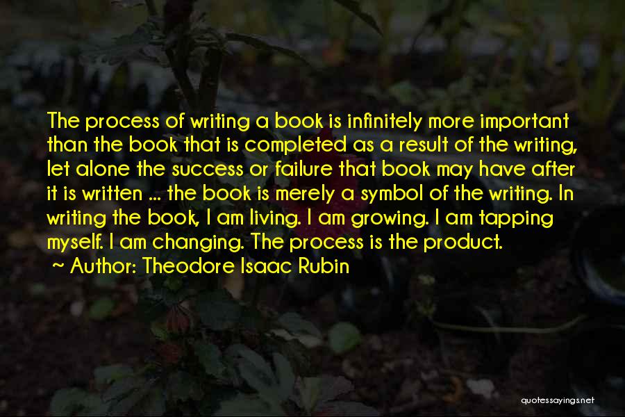 Product Success Quotes By Theodore Isaac Rubin