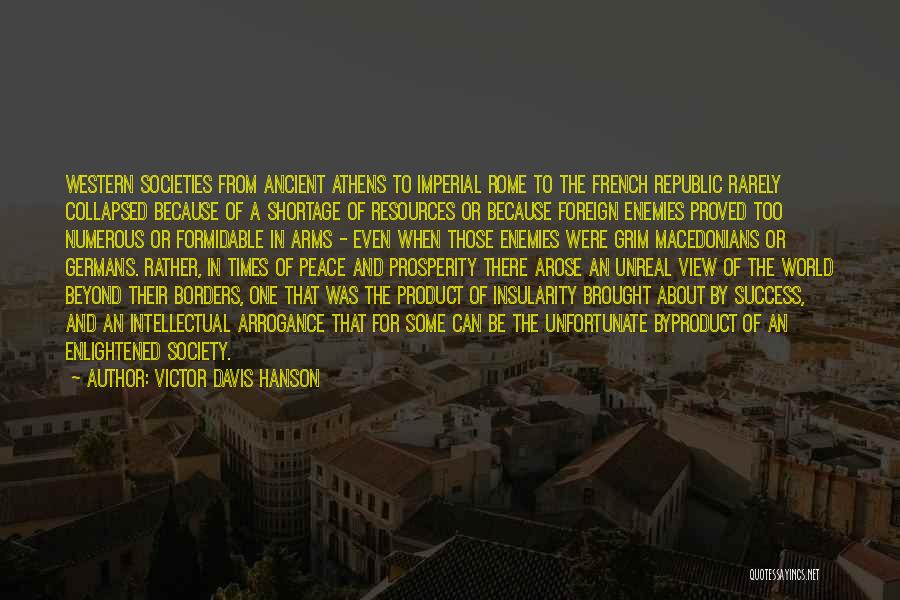 Product Success Quotes By Victor Davis Hanson