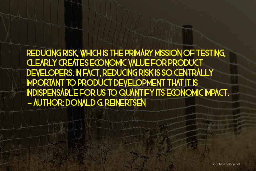 Product Testing Quotes By Donald G. Reinertsen