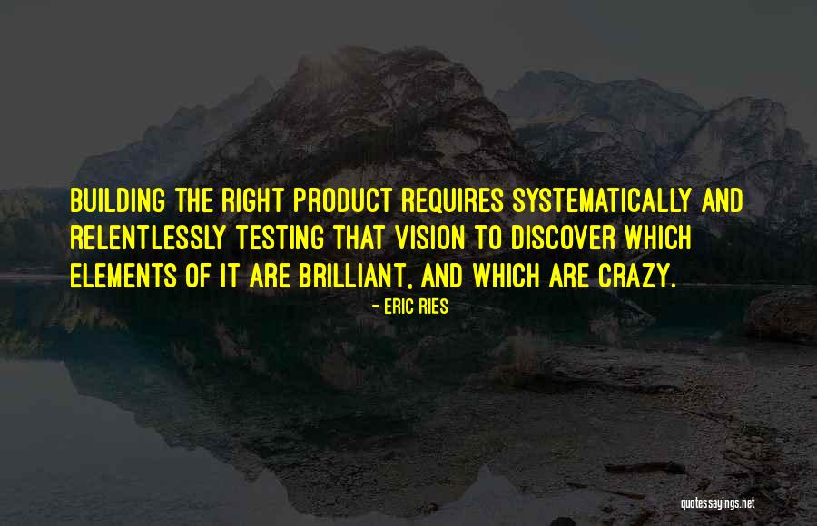 Product Testing Quotes By Eric Ries