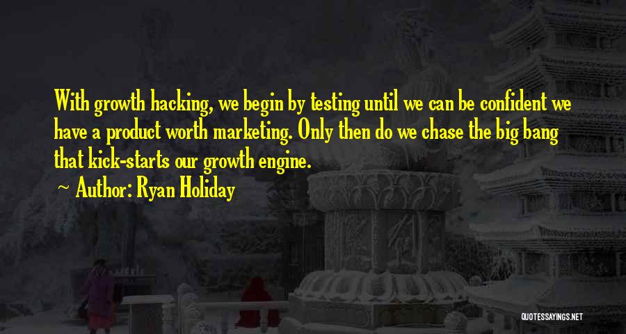 Product Testing Quotes By Ryan Holiday