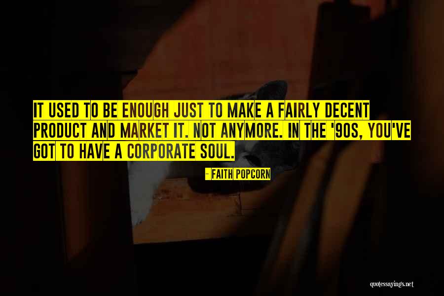 Product To Market Quotes By Faith Popcorn Product To Market Quotes By Faith Popcorn