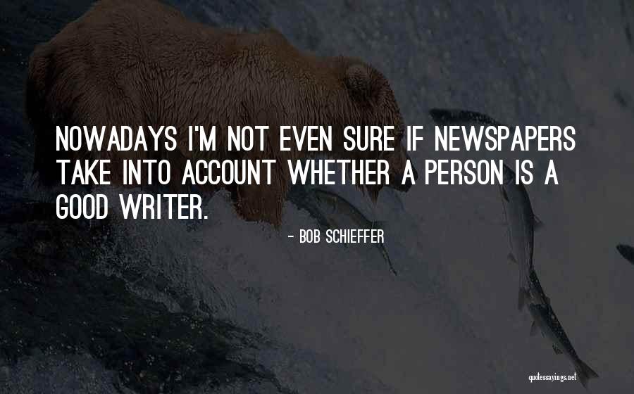 Producteur De Lait Quotes By Bob Schieffer Producteur De Lait Quotes By Bob Schieffer