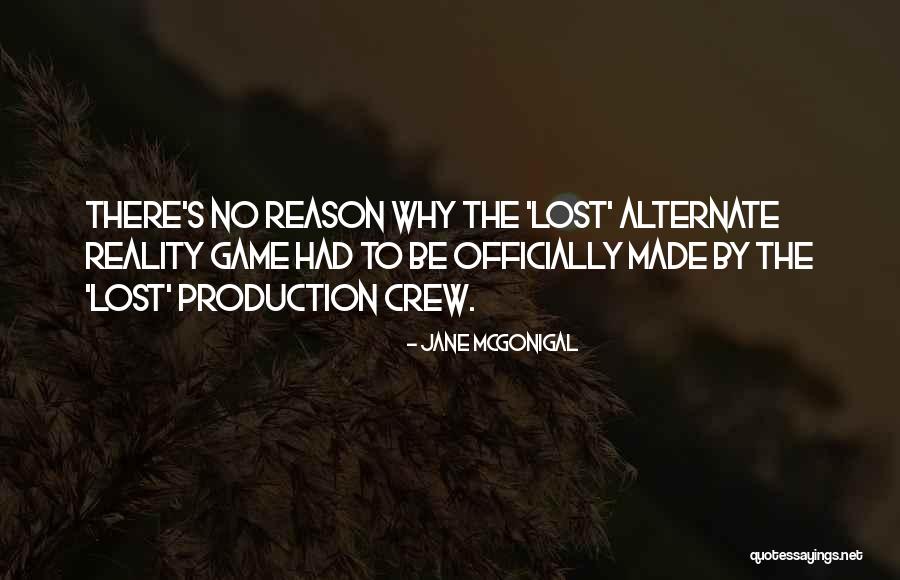 Production Crew Quotes By Jane McGonigal Production Crew Quotes By Jane McGonigal