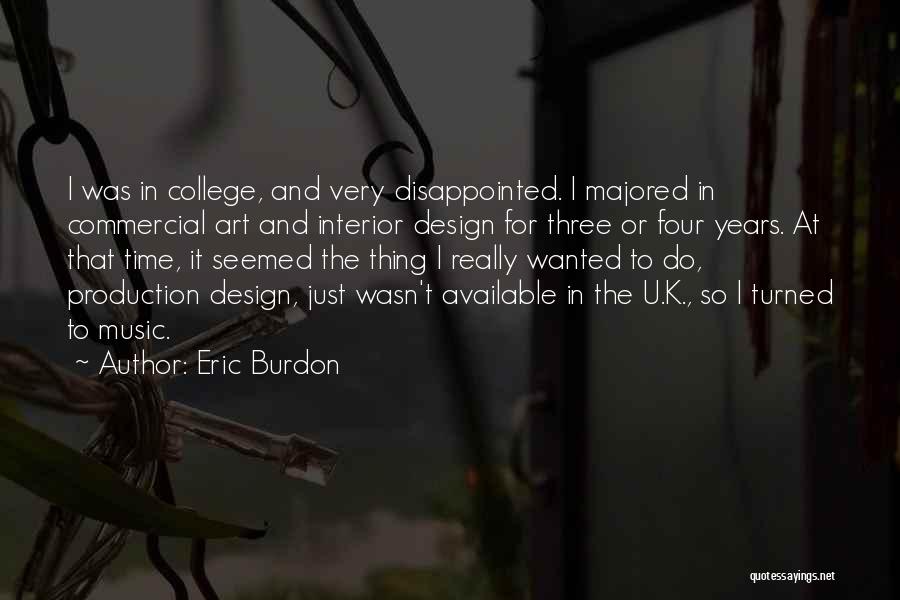 Production Design Quotes By Eric Burdon