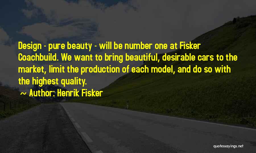 Production Design Quotes By Henrik Fisker