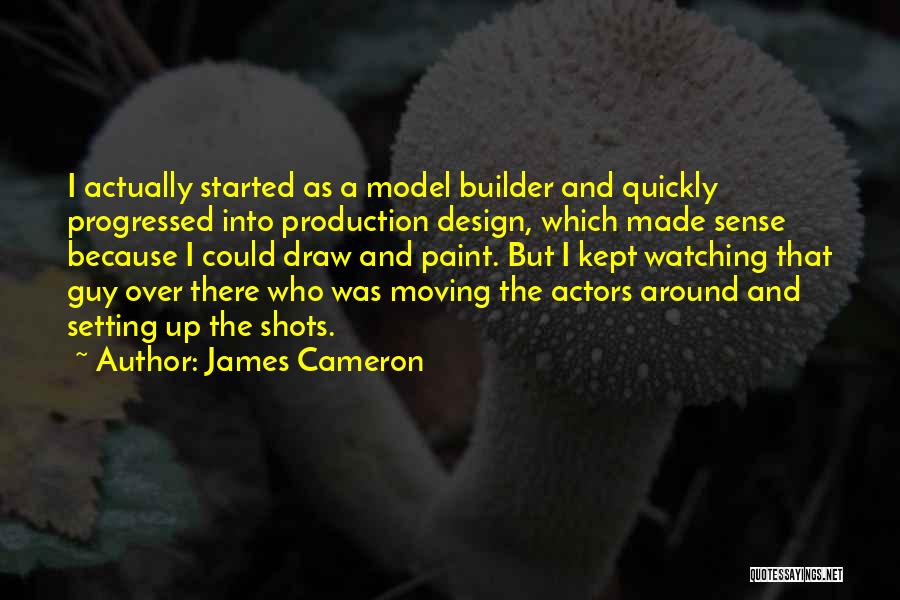 Production Design Quotes By James Cameron