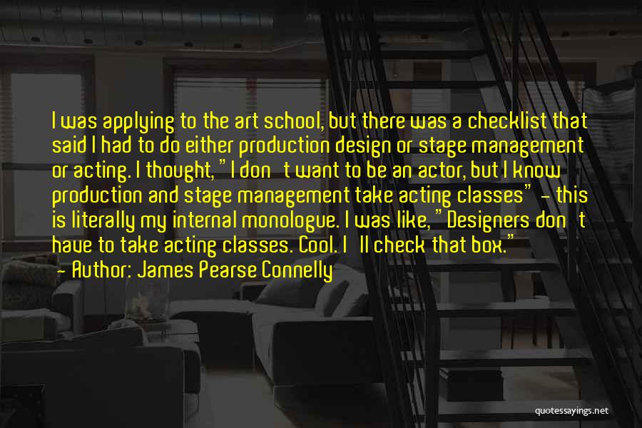 Production Design Quotes By James Pearse Connelly