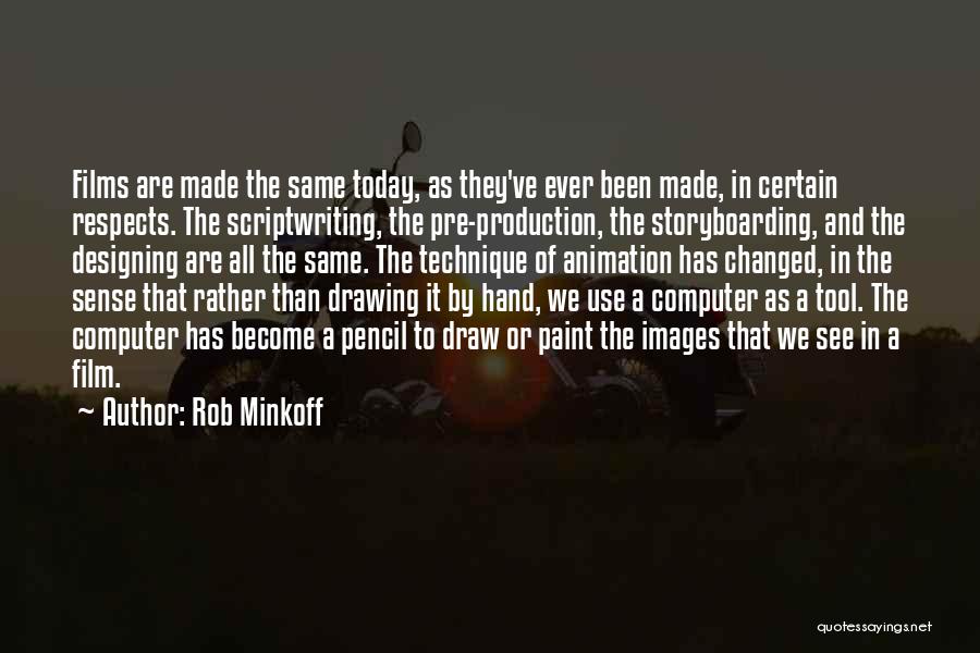 Production Design Quotes By Rob Minkoff