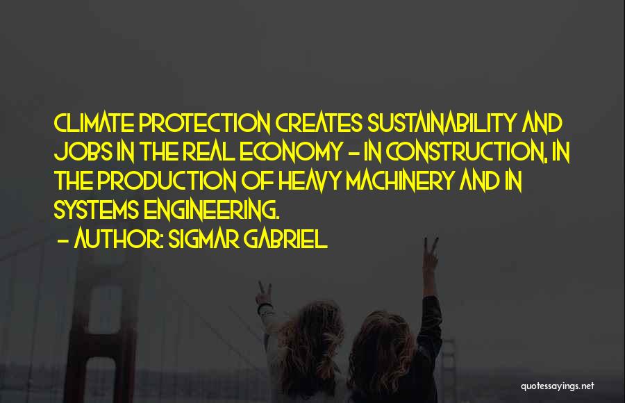 Production Engineering Quotes By Sigmar Gabriel