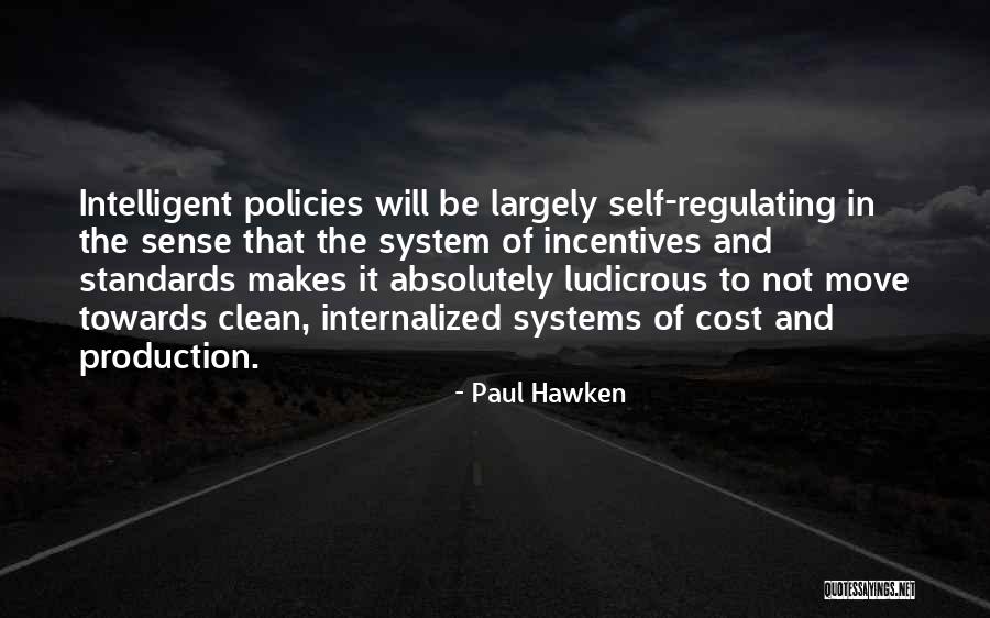Production Incentives Quotes By Paul Hawken Production Incentives Quotes By Paul Hawken