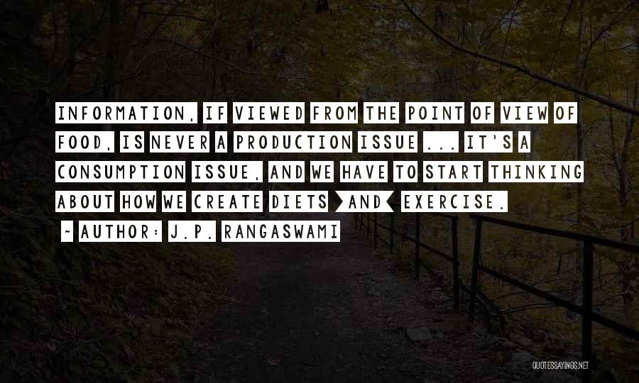 Production Motivation Quotes By J.P. Rangaswami