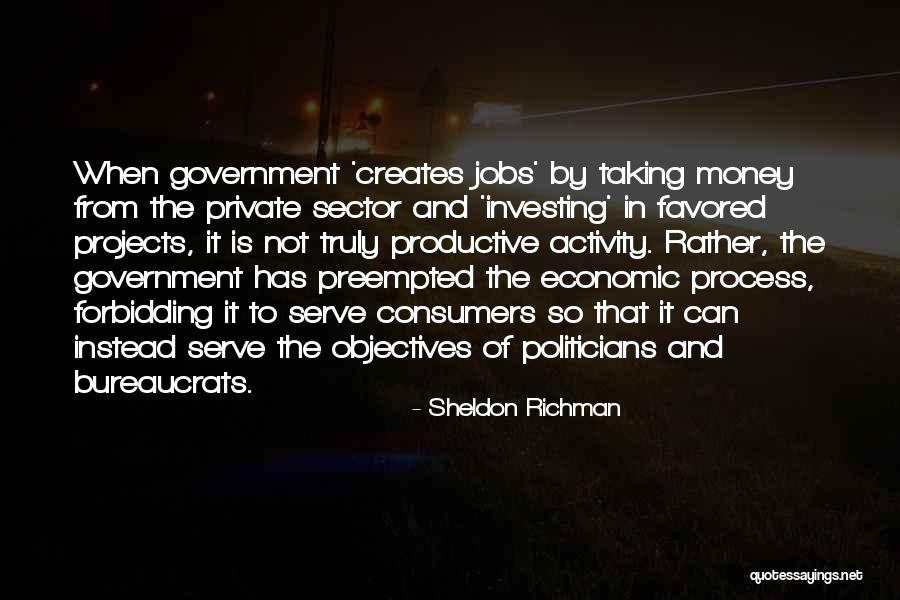 Productive Activity Quotes By Sheldon Richman Productive Activity Quotes By Sheldon Richman