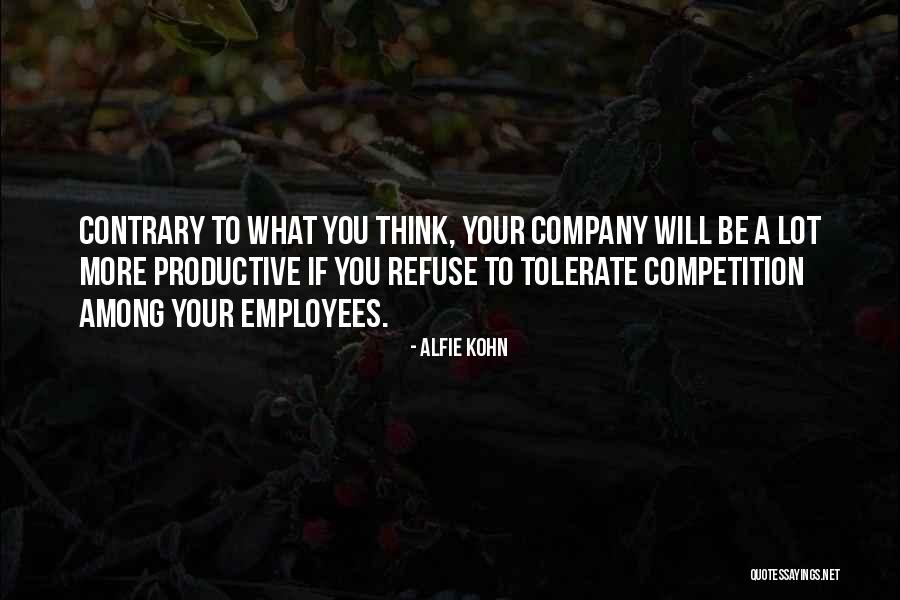 Productive Employee Quotes By Alfie Kohn Productive Employee Quotes By Alfie Kohn