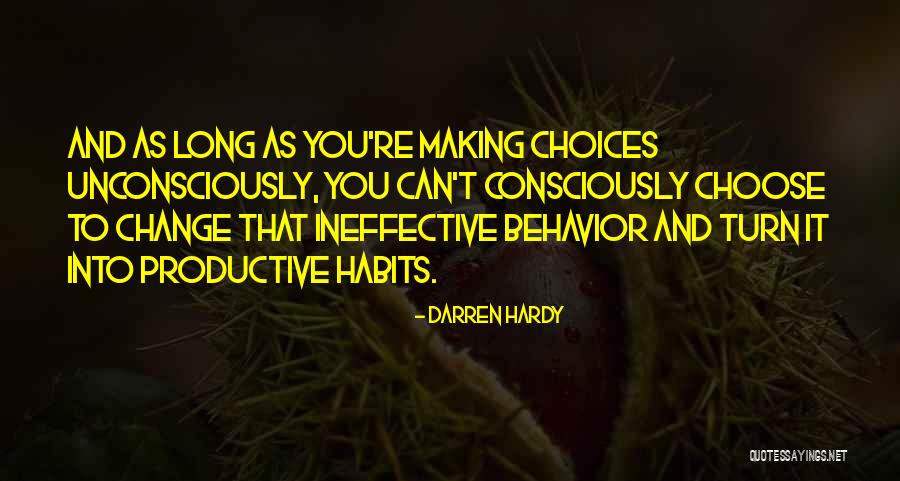 Productive Habits Quotes By Darren Hardy Productive Habits Quotes By Darren Hardy