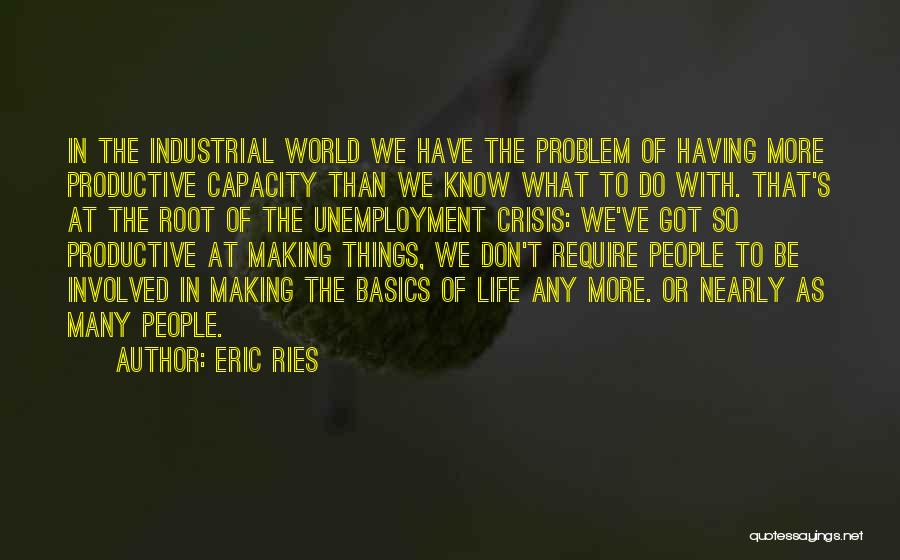 Productive Life Quotes By Eric Ries