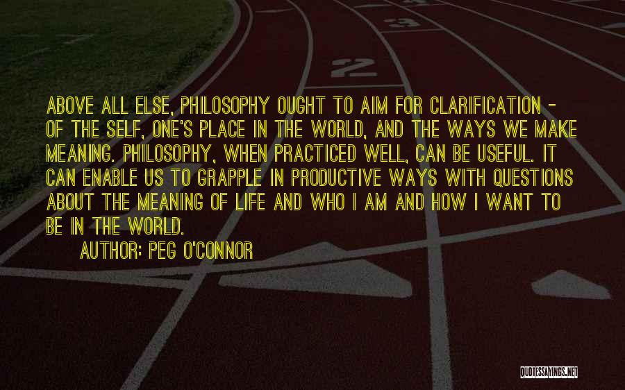 Productive Life Quotes By Peg O'Connor