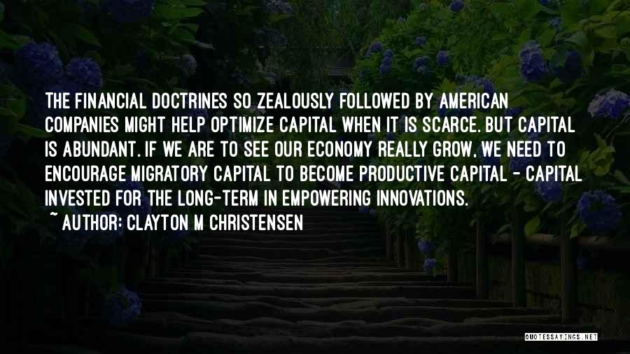 Productive Quotes By Clayton M Christensen