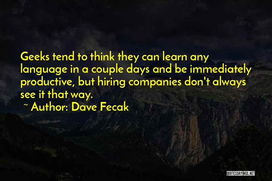 Productive Quotes By Dave Fecak