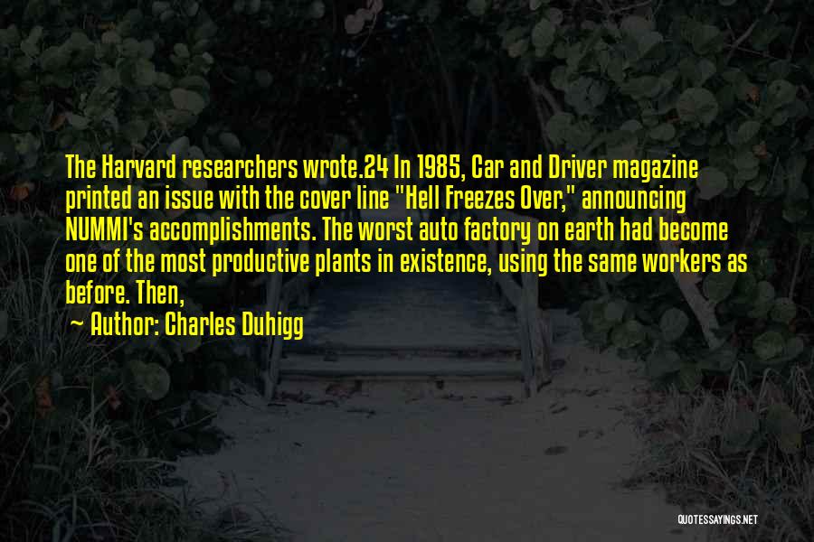 Productive Workers Quotes By Charles Duhigg