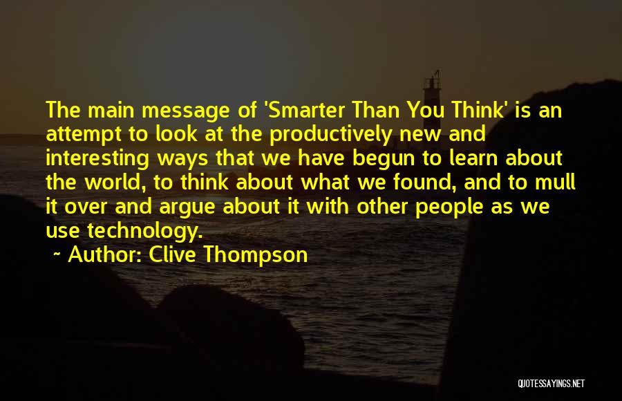 Productively Quotes By Clive Thompson