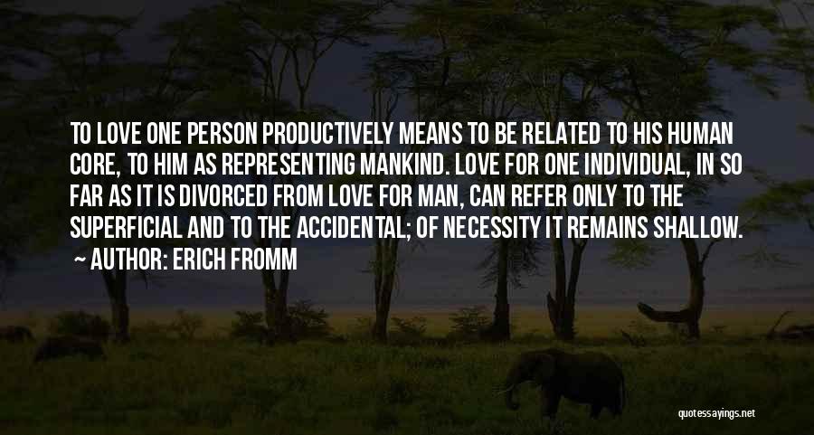 Productively Quotes By Erich Fromm