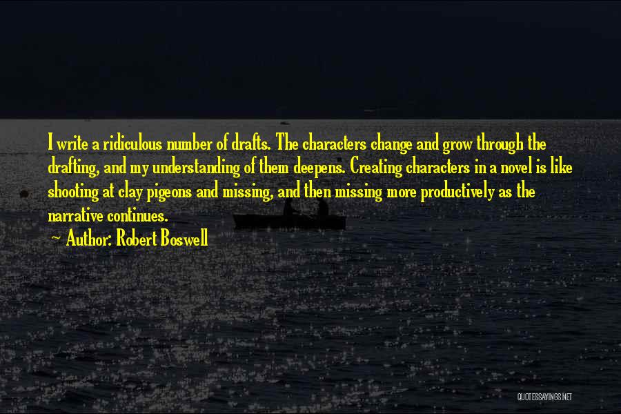 Productively Quotes By Robert Boswell