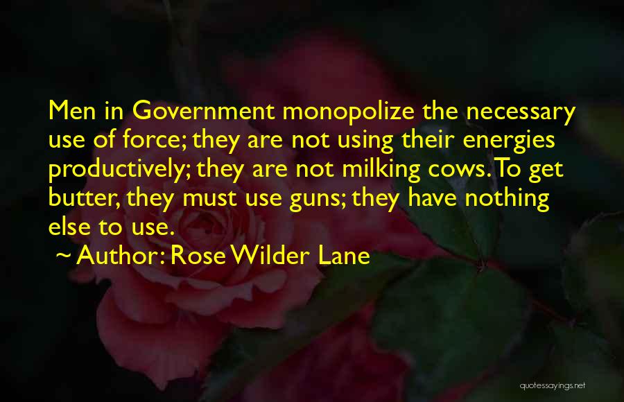 Productively Quotes By Rose Wilder Lane