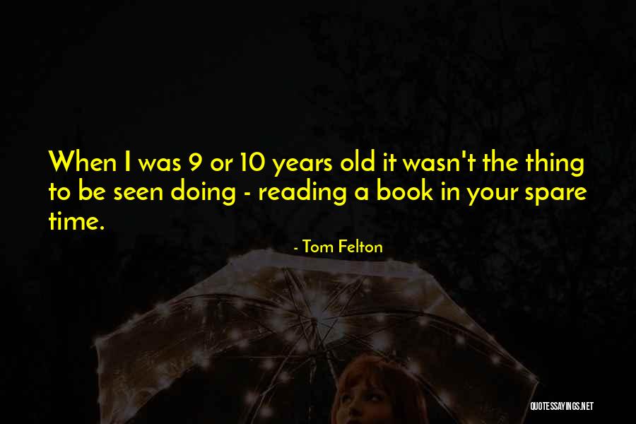 Productividad Personal Quotes By Tom Felton Productividad Personal Quotes By Tom Felton