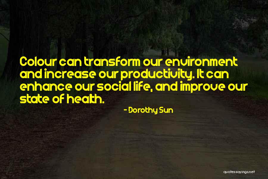 Productivity Quotes By Dorothy Sun