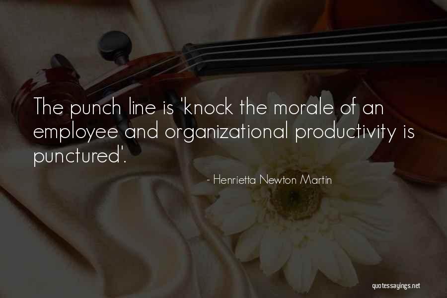 Productivity Quotes By Henrietta Newton Martin