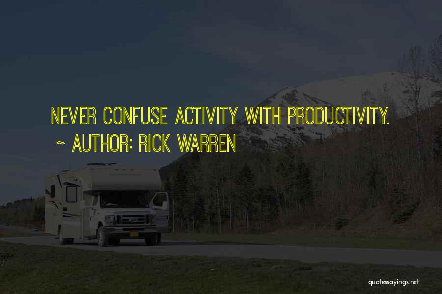 Productivity Quotes By Rick Warren