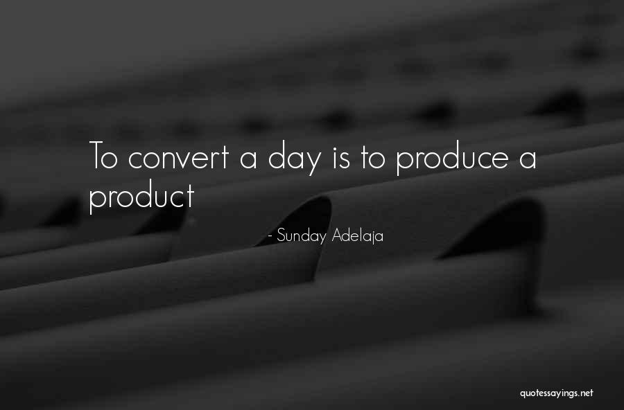 Productivity Quotes By Sunday Adelaja