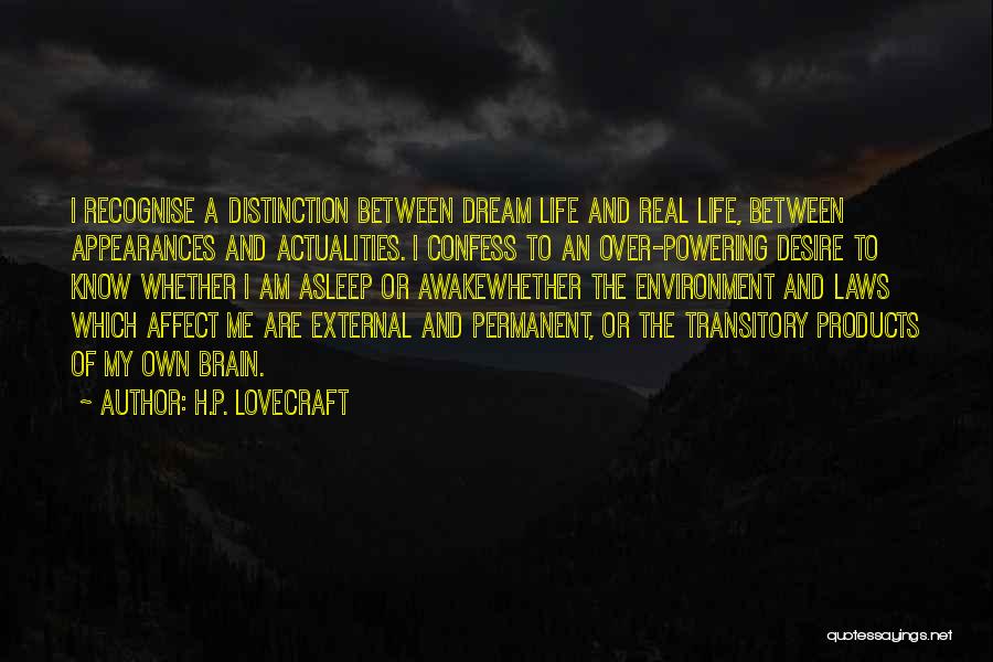 Products Of Our Environment Quotes By H.P. Lovecraft