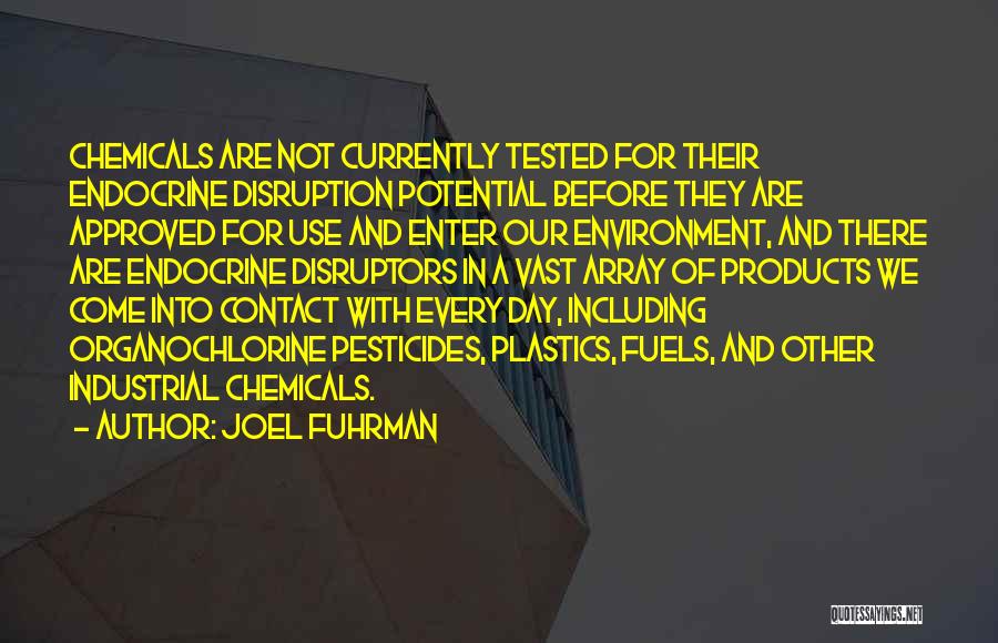 Products Of Our Environment Quotes By Joel Fuhrman